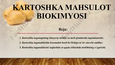 kartoshka mahsulot biokimyosi — PPT