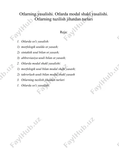 otlarning yasalishi. otlarda modal shakl yasalishi. otlarning tuzilish jihatdan turlari — DOC