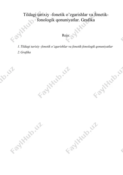 tildagi tarixiy -fonetik o’zgarishlar va fonetik-fonologik qonuniyatlar. grafika — DOC
