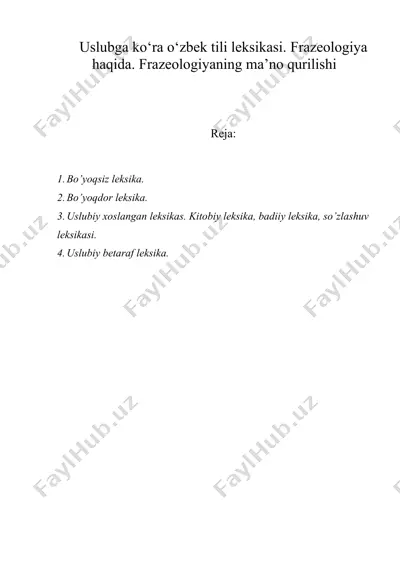 uslubga ko‘ra o‘zbek tili leksikasi. frazеоlоgiya haqida. frazеоlоgiyaning ma’nо qurilishi — DOC