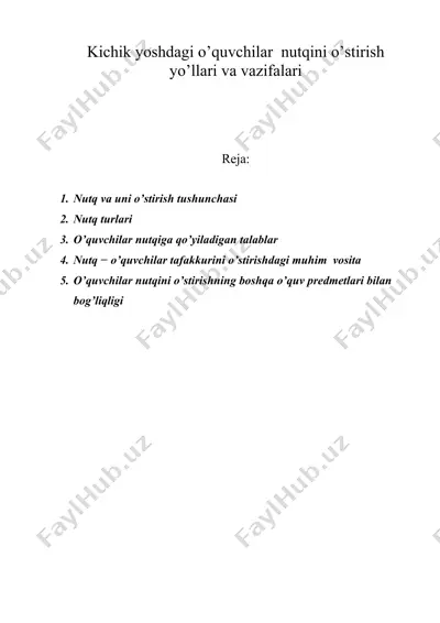 kichik yoshdagi o’quvchilar nutqini o’stirish yo’llari va vazifalari — DOC