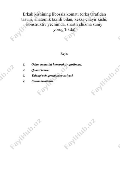 erkak kishining libossiz komati (orka tarafidan tasviri, anatomik taxlili bilan, keksa chayir kishi, konstruktiv yechimda, shartli chizma suniy yorug‘likda) — DOC