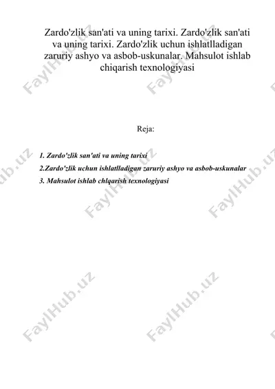 zardo'zlik san'ati va uning tarixi. zardo'zlik san'ati va uning tarixi. zardo'zlik uchun ishlatlladigan zaruriy ashyo va asbob-uskunalar — DOC