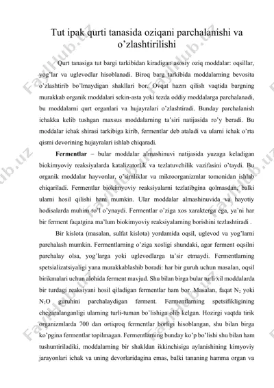 tut ipak qurti tanasida oziqani parchalanishi va o’zlashtirilishi — DOCX