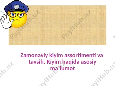 zamonaviy kiyim assortimenti va tavsifi. kiyim haqida asosiy ma`lumot — PPTX