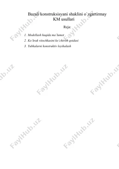 bazali konstruksisyani shaklini o`zgartirmay km usullari — DOC