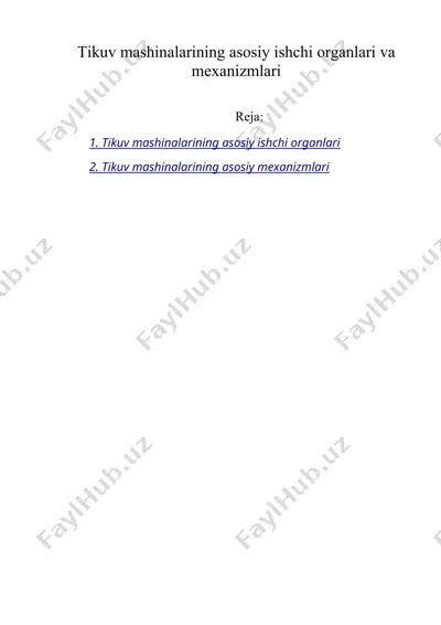 tikuv mashinalarining asosiy ishchi organlari va mexanizmlari — DOC
