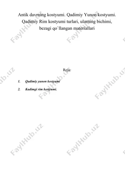 antik davrning kostyumi. qadimiy yunon kostyumi. qadimiy rim kostyumi turlari, ularning bichim — DOC