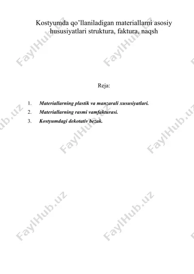 kostyumda qo’llaniladigan matеriallarni asosiy hususiyatlari struktura, faktura, naqsh — DOC