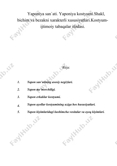 yaponiya san`ati. yaponiya kostyumi. shakl, bichim va bezakni xarakterli xususiyatlari.kostyum- ijtimoiy tabaqalar ifodasi. — DOC
