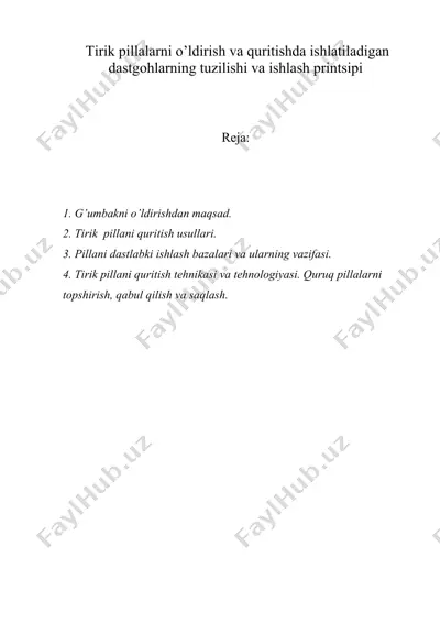tirik pillаlаrni o’ldirish vа quritishdа ishlаtilаdigаn dаstgоhlаrning tuzilishi vа ishlаsh printsipi — DOC