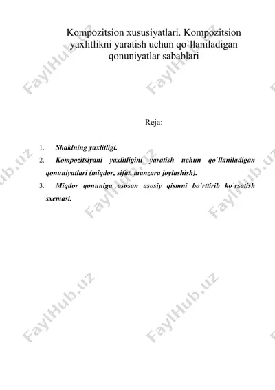 kompozitsion хususiyatlari. kompozitsion yaхlitlikni yaratish uchun qo`llaniladigan qonuniyatlar sabablari — DOC