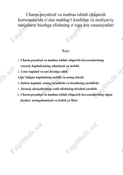 charm-poyabzal va matbaa ishlab chiqarish korxonalarida o‘zini mablag‘i kreditlar va moliyaviy natijalarni hisobga olishning o‘ziga xos xususiyatlari — DOC