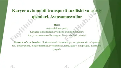 karyer avtomobil transporti tuzilishi va asosiy qismlari. avtosamosvallar — PPTX
