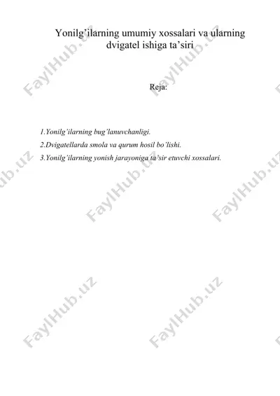 yonilg’ilаrning umumiy хossаlаri vа ulаrning dvigаtel ishigа tа’siri — DOC