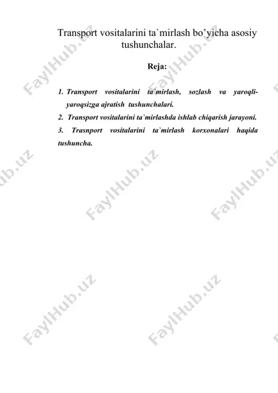 transport vositalarini ta`mirlash bo’yicha asosiy tushunchalar. — DOC
