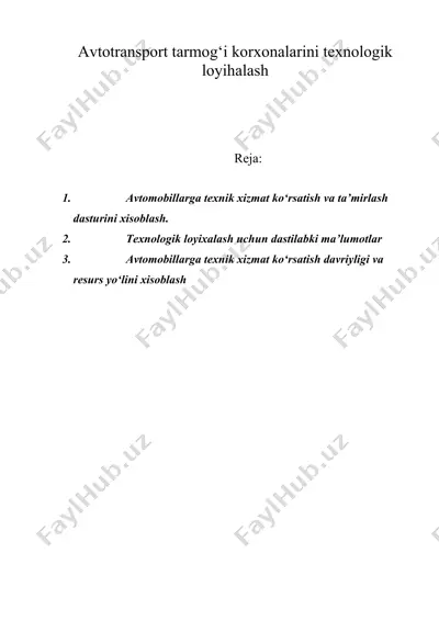 avtotransport tarmog‘i korxonalarini texnologik loyihalash — DOC