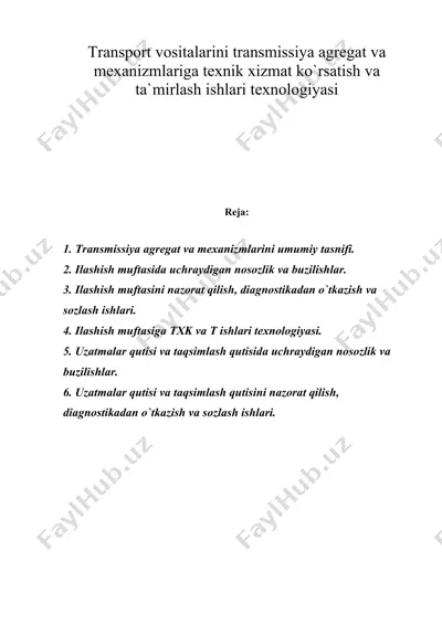 transport vositalarini transmissiya agregat va mexanizmlariga texnik xizmat ko`rsatish va ta`mirlash ishlari texnologiyasi — DOC