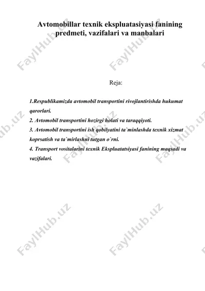 avtomobillar texnik ekspluatasiyasi fanining predmeti, vazifalari va manbalari — DOC