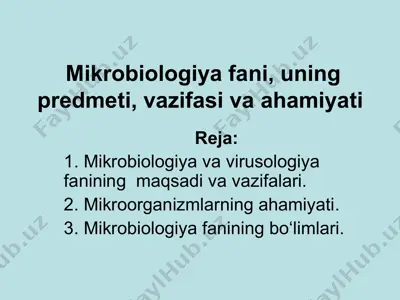 mikrobiologiya fani, uning predmeti, vazifasi va ahamiyati — PPT