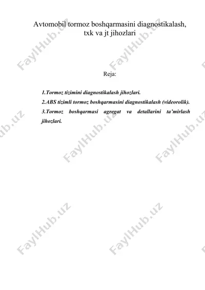 avtomobil tormoz boshqarmasini diagnostikalash, txk va jt jihozlari — DOC