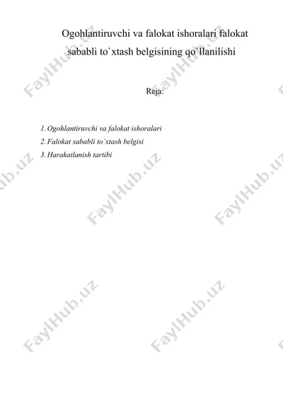 ogohlantiruvchi va falokat ishoralari falokat sababli to`xtash belgisining qo`llanilishi — DOC