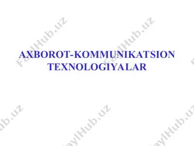 internet texnologiyasi va xizmatlari — PPT