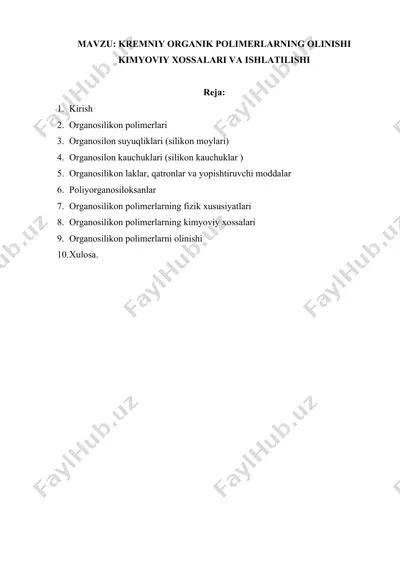kremniy organik polimerlarning olinishi kimyoviy xossalari va ishlatilishi — DOCX
