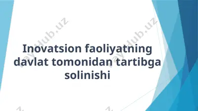 inovatsion faoliyatning davlat tomonidan tartibga solinishi — PPTX