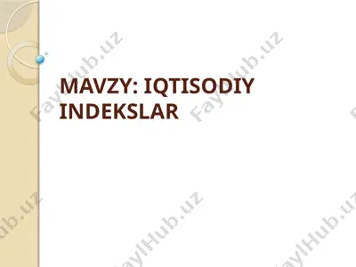 iqtisodiy indekslar — PPTX