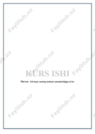 ish haqi va uning mehnat unumdorligiga ta'siri — DOCX