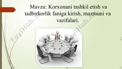 korxonani tashkil etish va tadbirkorlik faniga kirish — PPTX