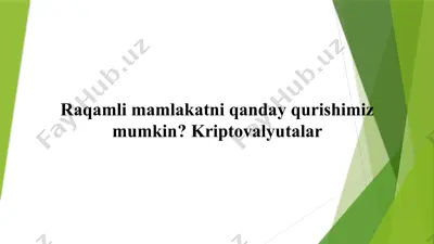 raqamli mamlakatni qurish va kriptovalyutalar — PPTX