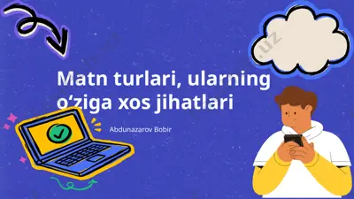 matn turlari, ularning o‘ziga xos jihatlari — PPTX