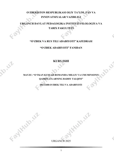 o‘tkan kunlar romanida milliy va umuminsoniy qadriyatlarning badiiy talqini — DOCX