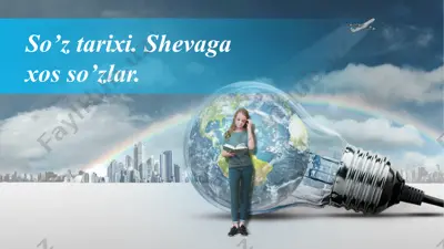so'z tarixi. shevaga xos so'zlar — PPTX