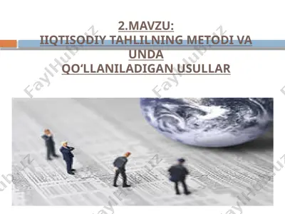 iqtisodiy tahlilning metodi va unda qo‘llaniladigan usullar — PPTX