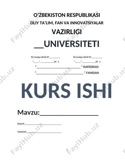 o‘zbekiston respublikasi oliy ta'lim, fan va innovatsiyalar vazirligi universitetining kurs ishi — DOCX