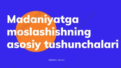 madaniyatga moslashishning asosiy tushunchalari — PDF