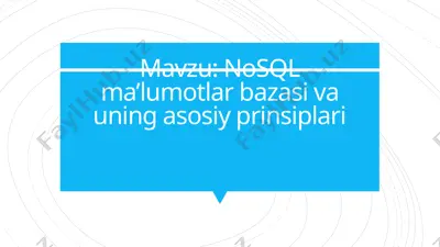 nosql ma’lumotlar bazasi va uning asosiy prinsiplari — PPTX