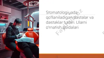 stomatologiyada qo'llaniladigan dastalar va dastaklar — PPTX