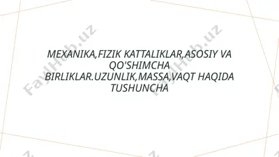 mexanika va fizik kattaliklar — PPTX
