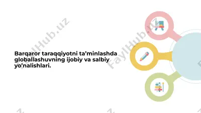 barqaror taraqqiyotni ta’minlashda globallashuvning ijobiy va salbiy yo’nalishlari — PPTX