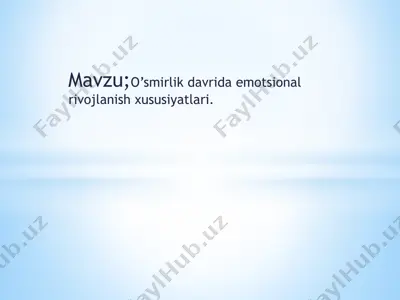 o’smirlik davrida emotsional rivojlanish xususiyatlari — PPTX