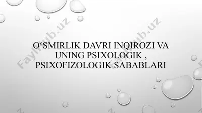 oʻsmirlik davri inqirozi va uning psixologik, psixofizologik sabablari — PPTX