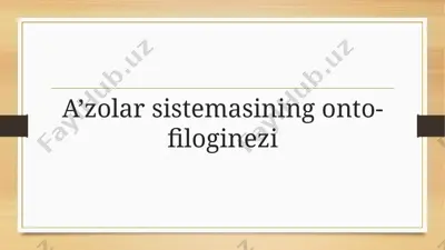 a’zolar sistemasining onto-filoginezi — PPTX