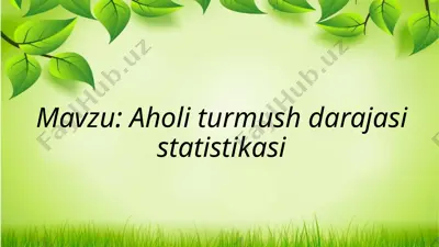 aholi turmush darajasi statistikasi — PPTX