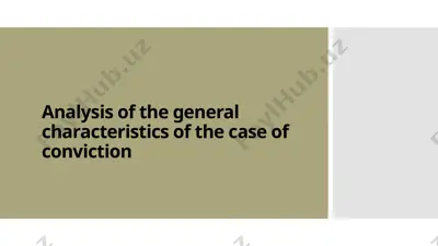 analysis of the general characteristics of the case of conviction — PPTX