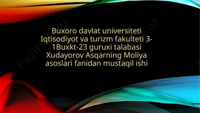 moliya asoslari fanidan mustaqil ish — PPTX