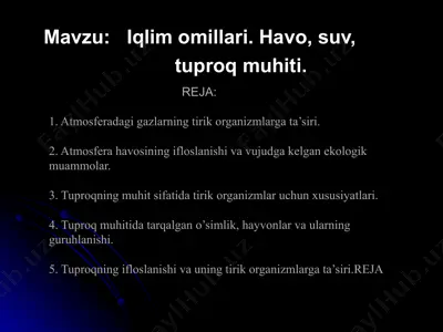 iqlim omillari. havo, suv, tuproq muhiti — PPT